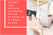 Things you should consider while setting up a Retail Store | YRC