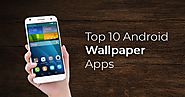10 Best Android Wallpapers Apps For Smartphone Backgrounds
