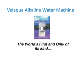 Velaqua alkaline water machine