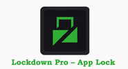 LockDown Pro - The Best Way to Lock Your Android Apps
