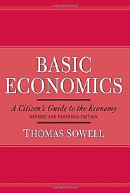 Basic Economics: A Citizen's Guide to the Economy by Thomas Sowell (2000)
