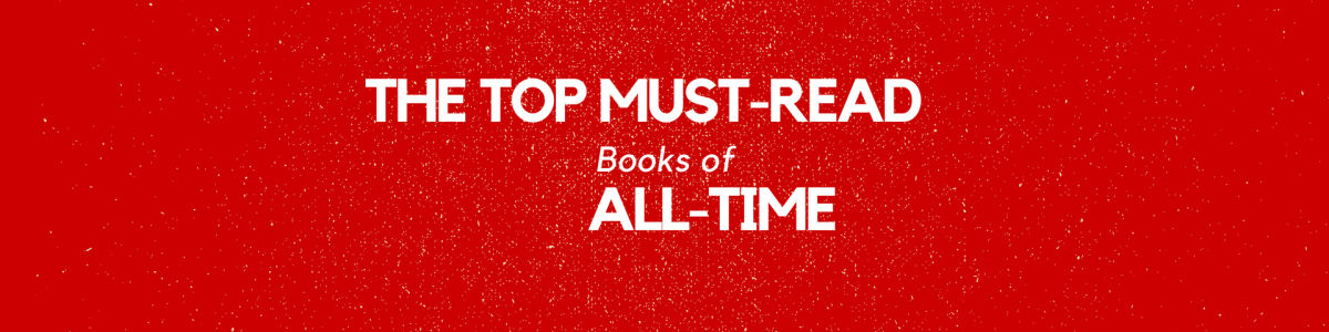 Headline for The Top Must-Read Books of All-Time