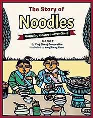 The story of noodles / by Ying Chang Compestine ; illustrated by Yongsheng Xuan.
