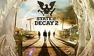 State of Decay 2 Launch Plagued with Game-Crippling Bugs and Other Issues - nutroniks.com