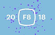 11 Highlights from Facebook's 2018 F8 Conference | Social Media Today