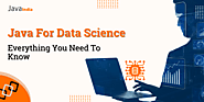 Java For Data Science: Everything You Need To Know In 2022