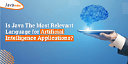 Why Java Is The Most Relevant Technology for Artificial Intelligence Applications?