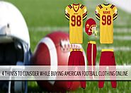 Alanic Wholesale: 4 Things to Consider While Buying American Football Clothing Online