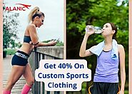 Enjoy Up To 40% Off On Wholesale Sports Clothing Manufacturers & Suppliers