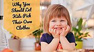 5 Reasons Why You Should Let Kids Pick Their Own Clothes - Alanic Wholesale