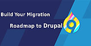 Build Your Migration Roadmap to Drupal 9