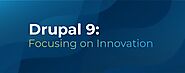 5 Striking Improvements in Drupal 9 You Must Know