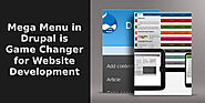 How Mega Menu in Drupal is Game Changer for Website Development?