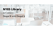 How N1ED Library is Helpful to Connect Drupal 8 with Drupal 9?