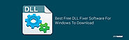 10 Best Free DLL Fixer Software For Windows To Download 2018
