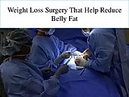 Weight Loss Surgery That Help Reduce Belly Fat