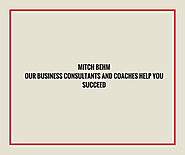 Mitch Behm: Our Business Consultants and Coaches Help You Succeed - Mitch Behm