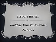 Mitch Behm: Building Your Professional Network