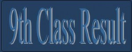 BISE 9th Class Result 2013| Class 9th Result 2013 |ClassResults.net