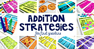 Addition Strategies for First Graders - Lucky Little Learners