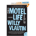 The Motel Life: A Novel (P.S.) by Willy Vlautin