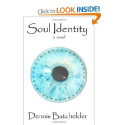 Soul Identity by Dennis Batchelder