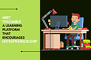 Meet Teachable – A Learning Platform that Encourages Entrepreneurship