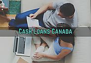 Cash Loans Canada- Get Quick Cash to Fulfill Your Emergency Fiscal Needs