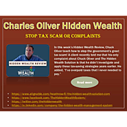 Charles Oliver Hidden Wealth - Stop Tax Scam or Complaints