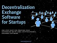 Decentralized Exchange Software for Startups