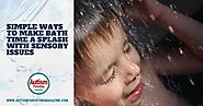 Simple Ways to Make Bath Time a Splash with Sensory Issues - Autism Parenting Magazine