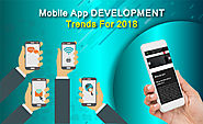 Top latest trends mobile for app development, IOS, Android, Windows in 2018