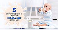 5 Important Considerations as You Start Using Formula Milk for Your Baby – Nutrition Food Blogs