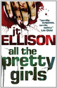 All the Pretty Girls (A Taylor Jackson novel - Book 1)