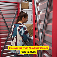 Truth About Self Storage: Facts vs. Myths