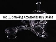 Top 10 Smoking Accessories Buy Online