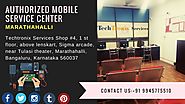 Authothorized mobile service center in bangalore