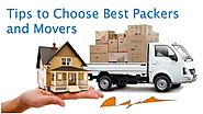 Tips to Choose Best Packers and Movers