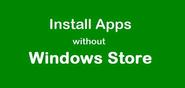 How to Install Windows 8 Apps without Windows Store