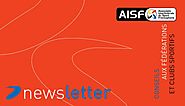 06/07/18 - Newsletter AISF (Association Interfédérale du Sport Francophone) #95 juillet 2018 - travail associatif & r...
