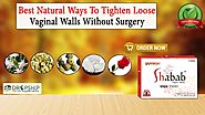 Best Natural Ways to Tighten Loose Vaginal Walls without Surgery