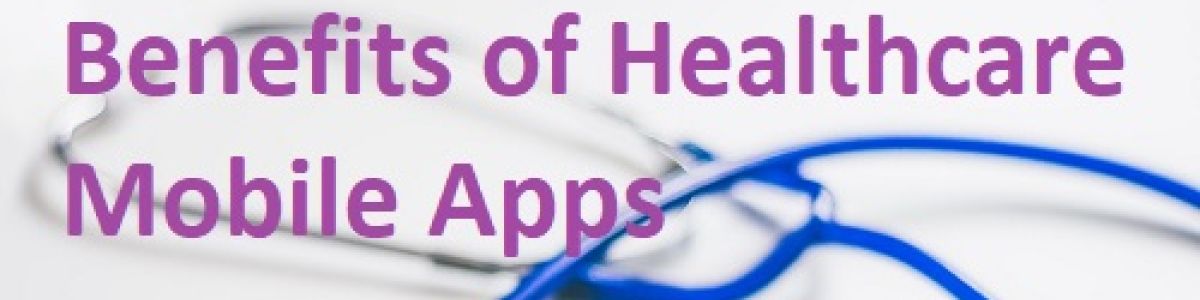 Headline for How Healthcare Mobile Apps Healthcare Industry