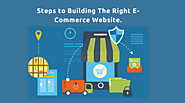 Steps to building the right e-commerce website.