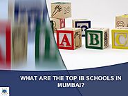 What are the top IB schools in Mumbai?