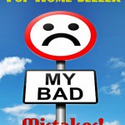 Top 5 Home Seller Real Estate Mistakes