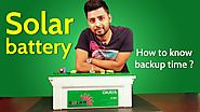 How to charge battery from solar panel and how to calculate battery backup time