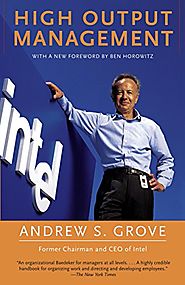 High Output Management - Andrew S. Grove