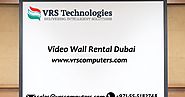 VRS Technologies: What Factors Should You Consider Before Seeking Video Wall Rental?
