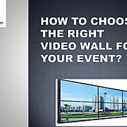 How to Choose the Right Video Wall for Your Event? | Visual.ly