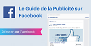 ▶ Faire de la Publicité sur Facebook : Guide Complet